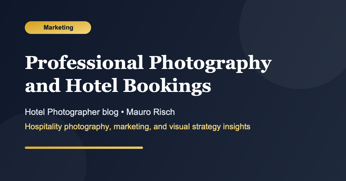 The Impact of Professional Photography on Hotel Bookings